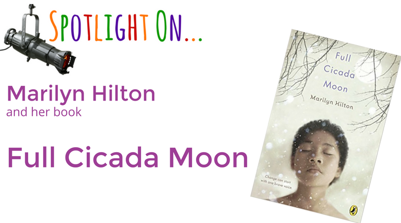 Spotlight on Marilyn Hilton and her book Full Cicada Moon