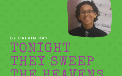Tonight They Sweep The Heavens by Calvin Ray