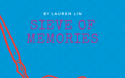 Sieve of Memories by Lauren Lin