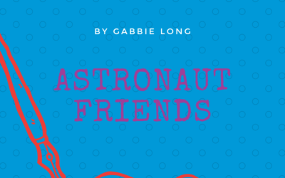 Astronaut Friends by Gabbie Long