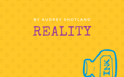 Reality by Audrey Shotland