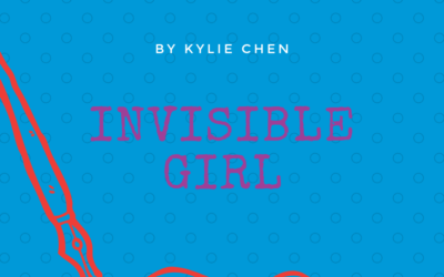Invisible Girl by Kylie Chen