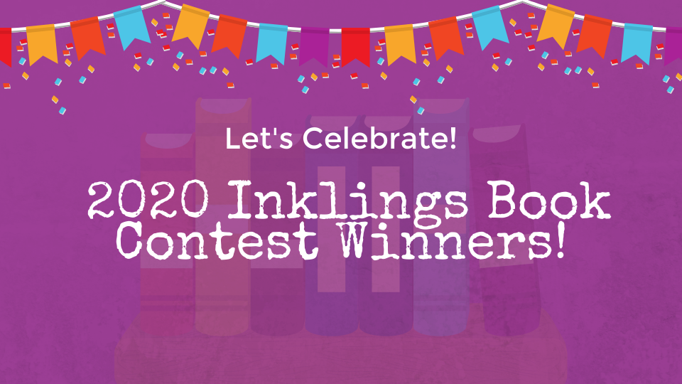Announcing the 2020 Inklings Book Contest Winners and Finalists