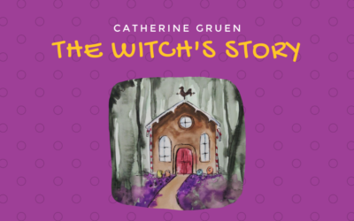 The Witch’s Story by Catherine Gruen {Inklings Book Contest 2021 Finalist}
