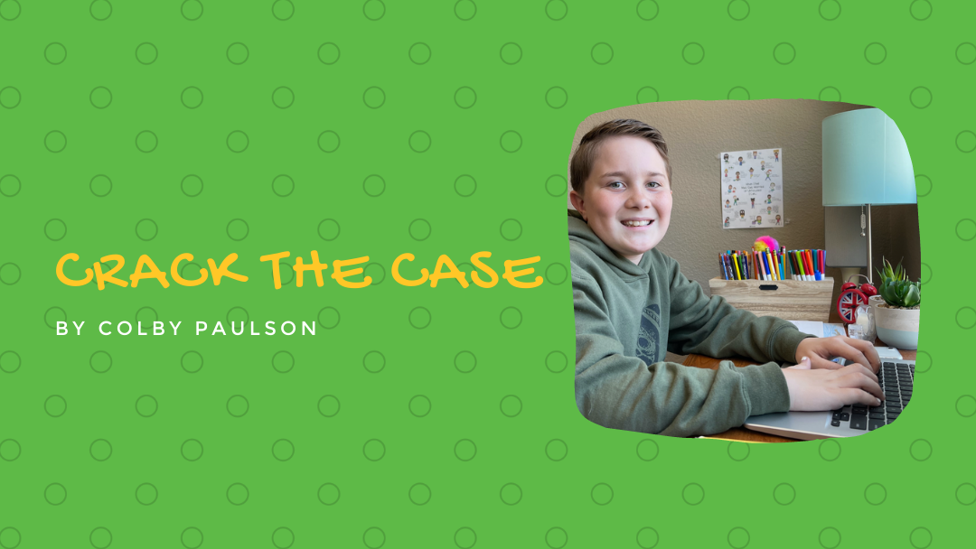 Crack the Case by Colby Paulson {Inklings Book Contest 2021 Finalist}