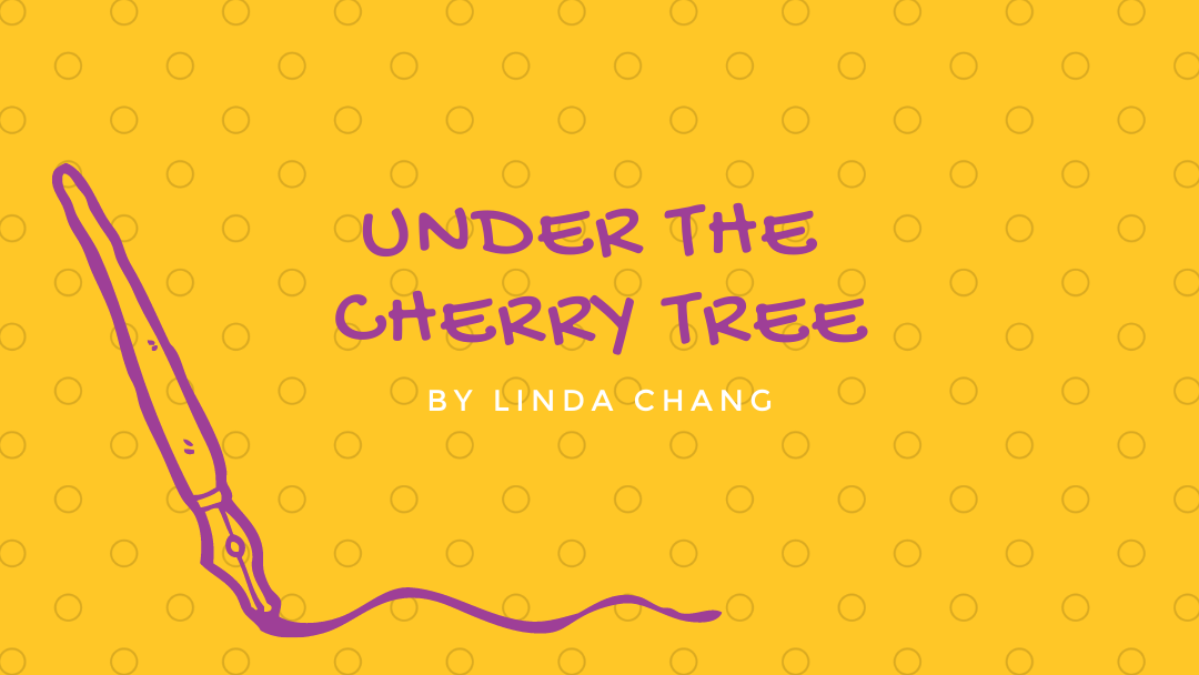 Under the Cherry Tree by Linda Chang {Inklings Book Contest 2021 Finalist}