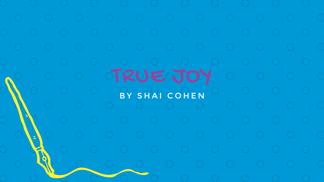 True Joy by Shai Cohen {Inklings Book Contest 2021 Finalist}