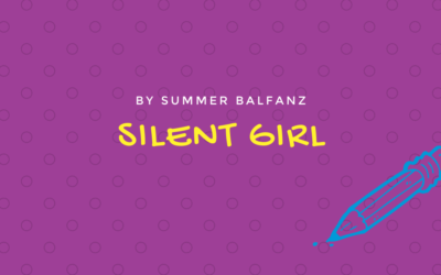 Silent Girl by Summer Balfanz {Inklings Book Contest 2021 Finalist}
