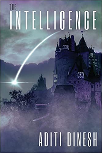 The Intelligence by Aditi Dinesh