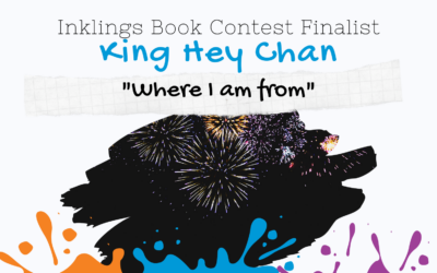 Where I am from by King Hey Chan {Inklings Book Contest 2022 Finalist}