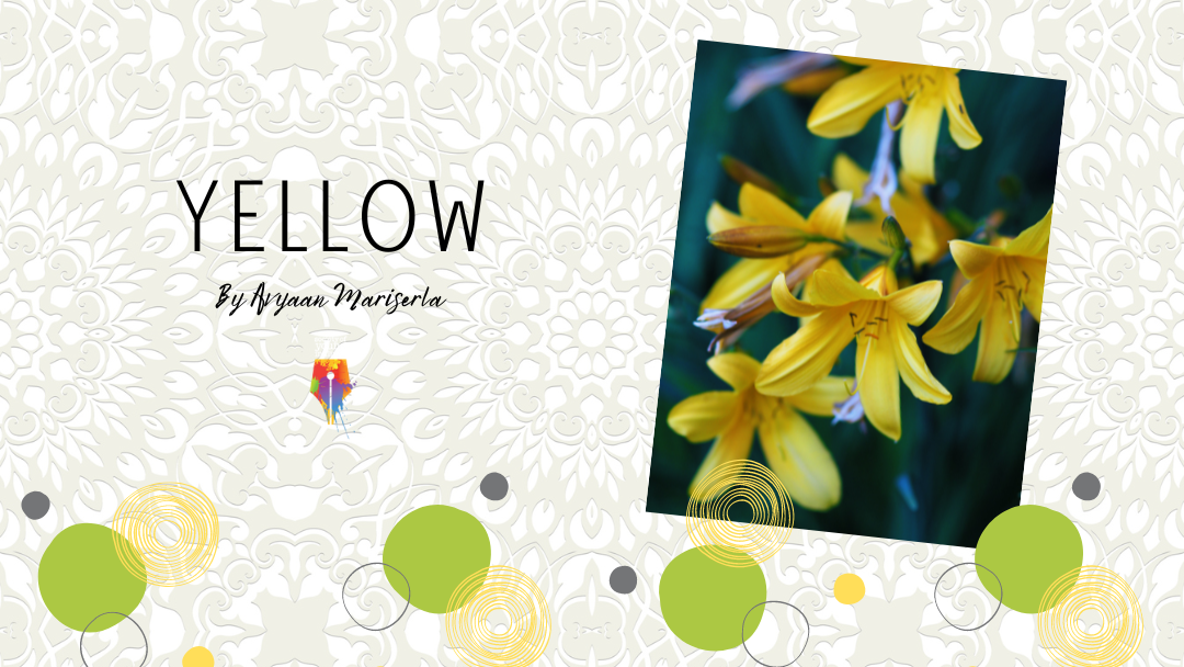 Yellow by Avyaan Mariserla {Inklings Book Contest 2023 Finalist}