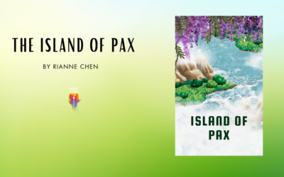 The Island of Pax by Rianne Chen {Inklings Book Contest 2023 Finalist}