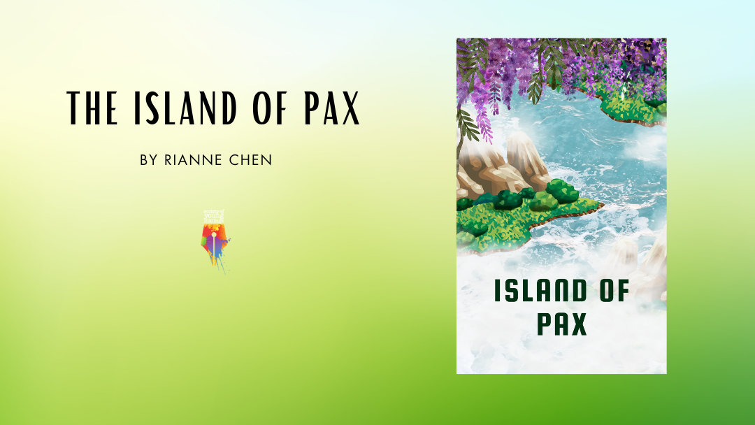 The Island of Pax by Rianne Chen {Inklings Book Contest 2023 Finalist}