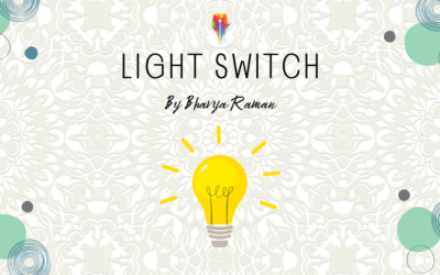 Light Switch by Bhavya Raman {Inklings Book Contest 2023 Finalist}