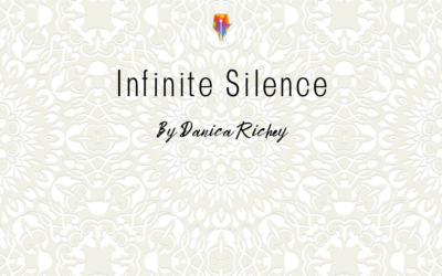 Infinite Silence by Danica Richey {Inklings Book Contest 2023 Finalist}