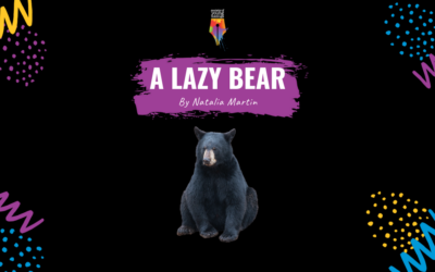 A Lazy Bear by Natalia Martin {Inklings Book Contest 2023 Finalist}