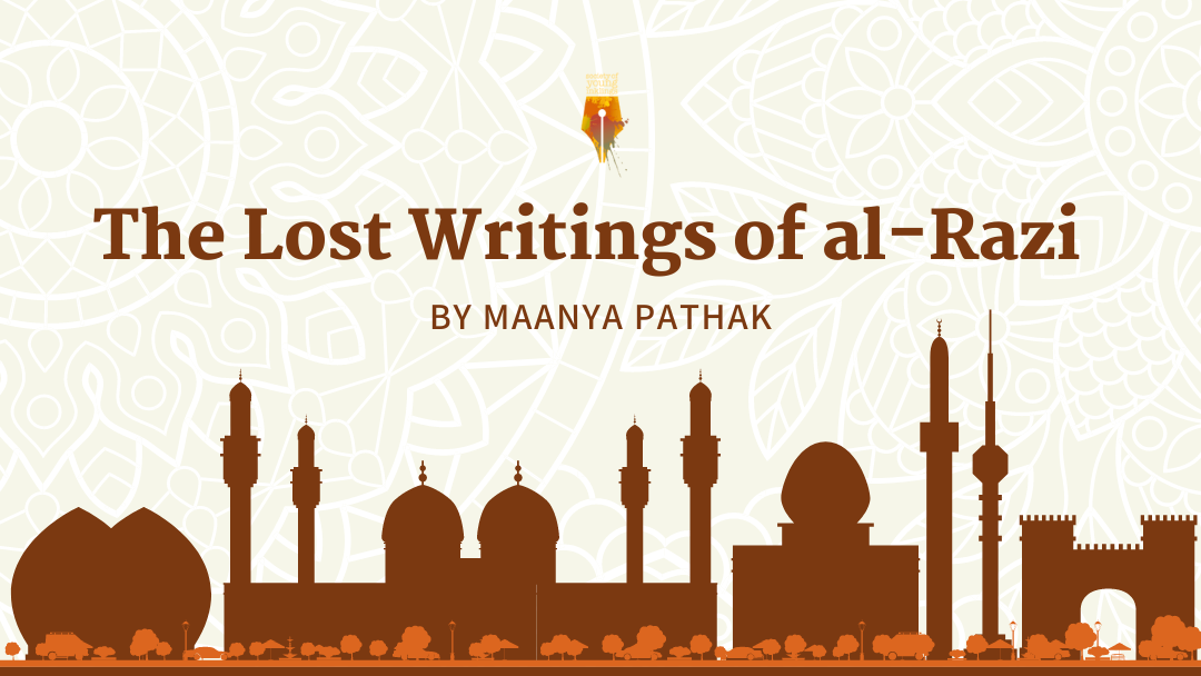 The Lost Writings of al-Razi by Maanya Pathak {Inklings Book Contest 2024 Finalist}