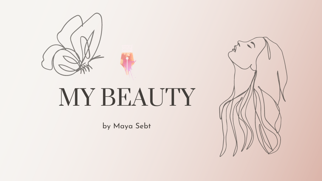 My Beauty by Maya Sebt {Inklings Book Contest 2024 Finalist}