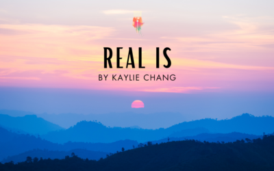 Real Is by Kaylie Chang {Inklings Book Contest 2024 Finalist}