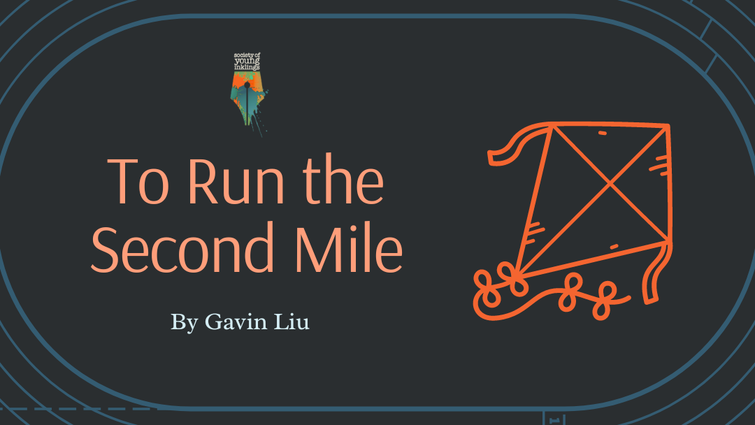 To Run the Second Mile by Gavin Liu {Inklings Book Contest 2024 Author}