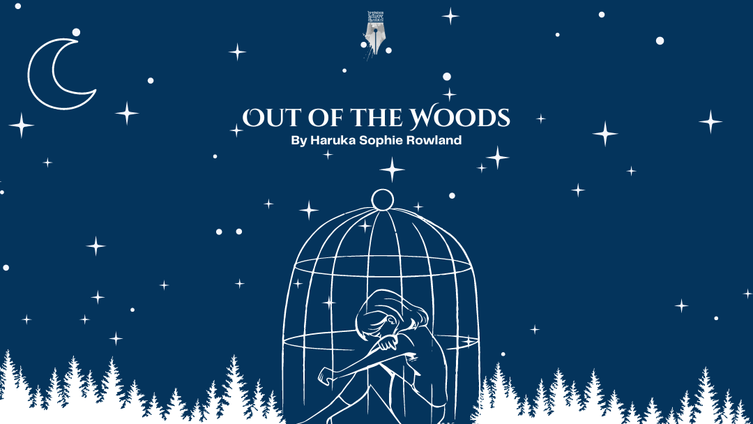 Out of the Woods by Haruka Sophie Rowland {Inklings Book Contest 2024 Finalist}