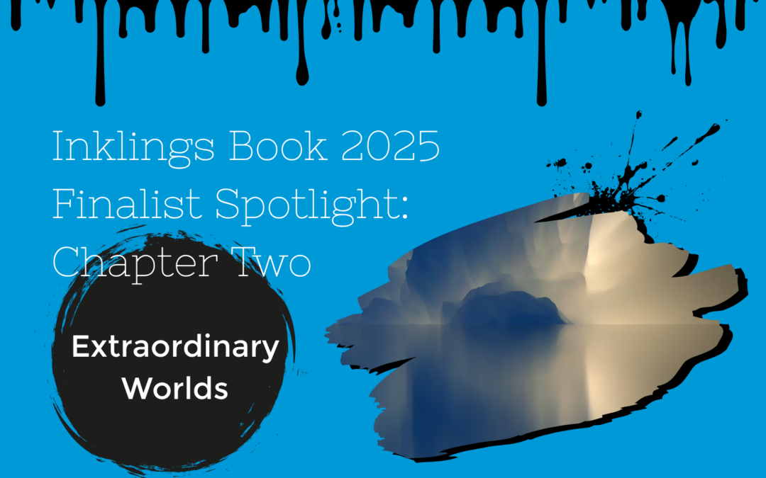 Inklings Book Finalist Spotlight – Chapter Two