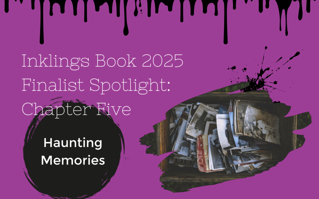 Inklings Book Finalist Spotlight – Chapter Five